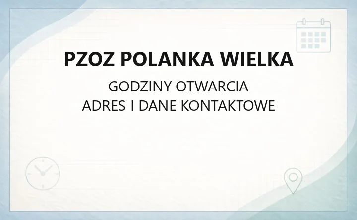 PZOZ Polanka Wielka - kontakt, poradnie i apteki