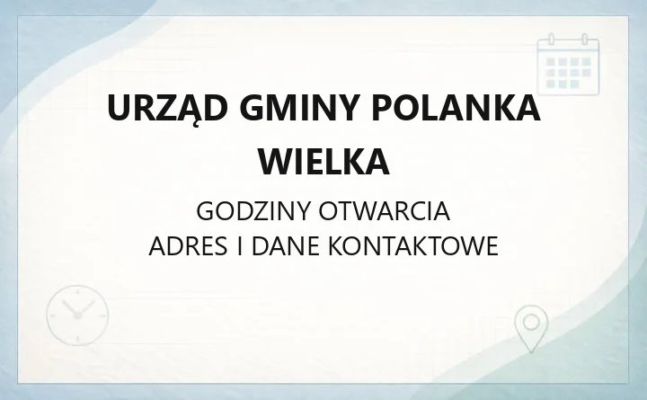 Urząd Gminy Polanka Wielka - kontakt, godziny, wydziały i e-usługi