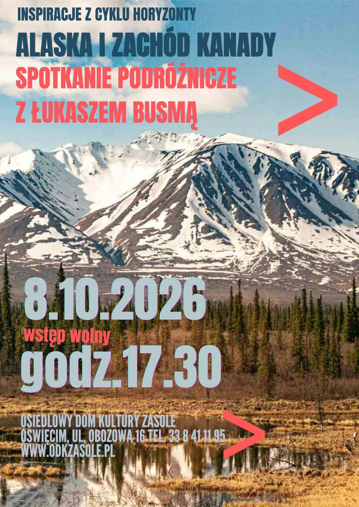 Grafika promocyjna wydarzenia „Alaska i zachód Kanady” – spotkanie podróżnicze z Łukaszem Busmą