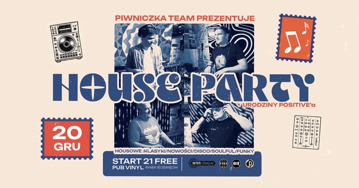 Grafika promocyjna wydarzenia HOUSE PARTY + DJ POSITIVE B‑DAY w Pub Vinyl (Oświęcim) — 20 grudnia 2025