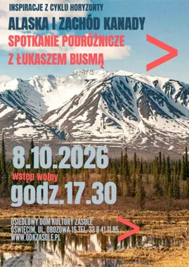 Grafika promocyjna wydarzenia „Alaska i zachód Kanady” – spotkanie podróżnicze z Łukaszem Busmą