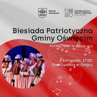 Grafika promocyjna wydarzenia Biesiada Patriotyczna Gminy Oświęcim „Polska nam w duszy gra”