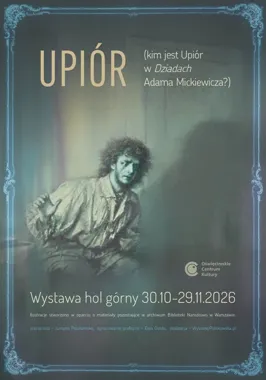 Grafika promocyjna wydarzenia Kim jest Upiór w Dziadach Adama Mickiewicza? – wystawa ilustracji