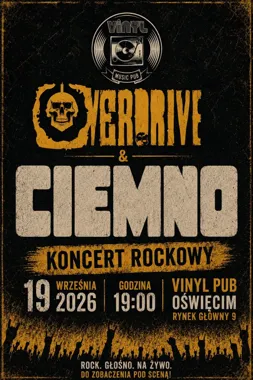 Koncert OVERDRIVE i CIEMNO w Oświęcimiu