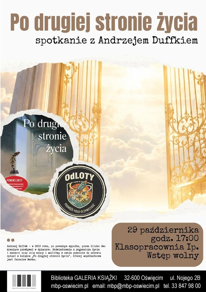 Po drugiej stronie życia - niezwykłe spotkanie w Oświęcimiu
