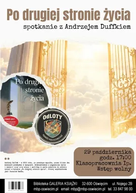 Po drugiej stronie życia - niezwykłe spotkanie w Oświęcimiu