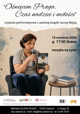 Oświęcim sprzed wieku ożyje na scenie - wieczór z Iwoną Mejzą