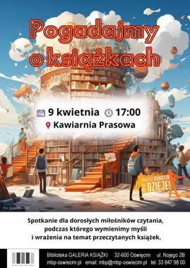 Pogadajmy o książkach - w Oświęcimiu szykuje się czytelnicze popołudnie