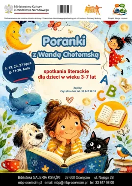 Poranki z Wandą Chotomską w Oświęcimiu - lipcowe spotkania dla małych odkrywców