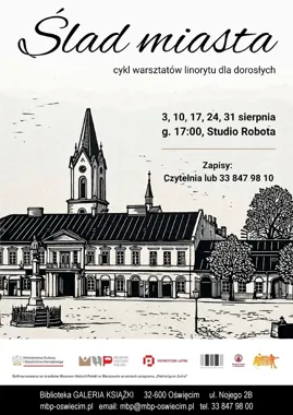 Linoryt wydobędzie dawne oblicze Oświęcimia - ruszają warsztaty dla dorosłych