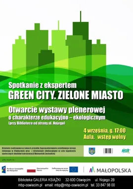 Oświęcim zazieleni się od rozmów - Green City otworzy wystawę