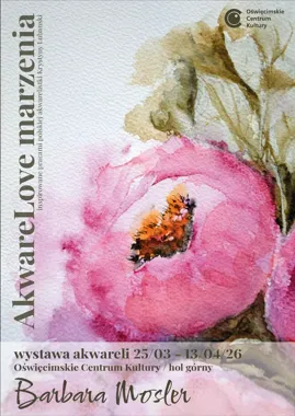 Akwarelowe marzenia wracają do Oświęcimia po latach odkładania