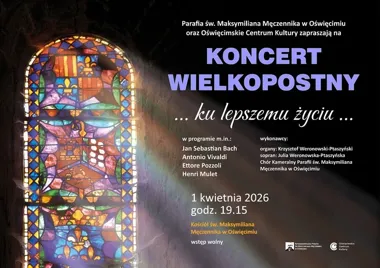 Muzyka na Wielki Post - koncert „…ku lepszemu życiu…” w kościele św. Maksymiliana